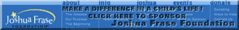 The Joshua Frase Foundation is dedicated to supporting ongoing medical research for myotubular myopathy and other related congenital myopathies.